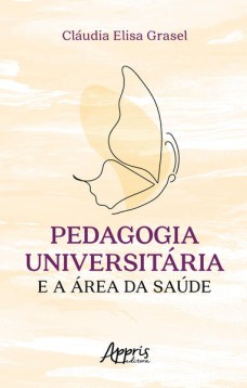 Pedagogia Universitária e a Área da Saúde