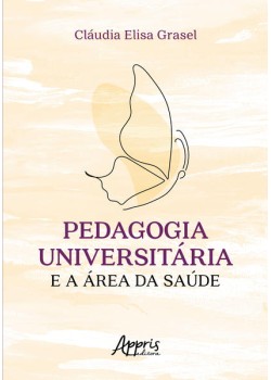 Pedagogia Universitária e a Área da Saúde