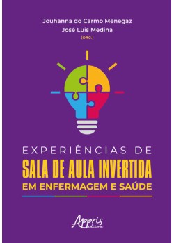 Experiências de Sala de Aula Invertida em Enfermagem e Saúde