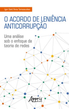 O Acordo de Leniência Anticorrupção