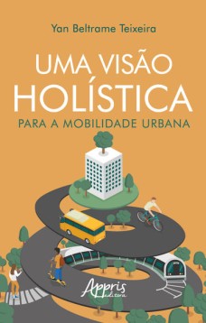 Uma Visão Holística para a Mobilidade Urbana