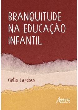 Branquitude na Educação Infantil