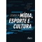 Estudos em Mídia, Esporte e Cultura