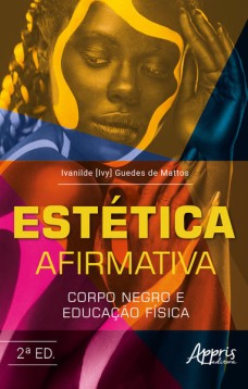 Estética Afirmativa: Corpo Negro e Educação Física