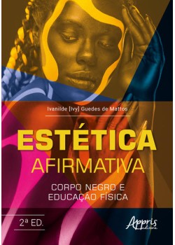 Estética Afirmativa: Corpo Negro e Educação Física