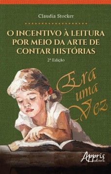 O Incentivo à Leitura por Meio da Arte de Contar Histórias