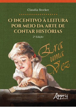 O Incentivo à Leitura por Meio da Arte de Contar Histórias