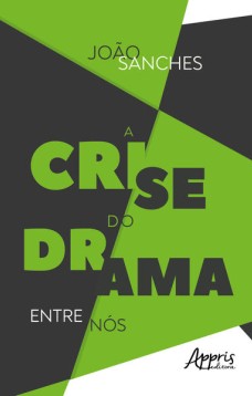 A Crise do Drama entre Nós