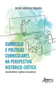 Currículo e Políticas Curriculares na Perspectiva Histórico-Crítica