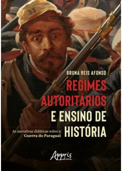 Regimes Autoritários e Ensino de História