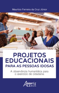 Projetos Educacionais para as Pessoas Idosas