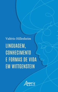 Linguagem, Conhecimento e Formas de Vida em Wittgenstein