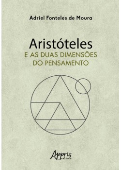 Aristóteles e as Duas Dimensões do Pensamento