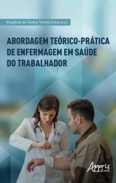 Abordagem Teórico-Prática de Enfermagem em Saúde do Trabalhador