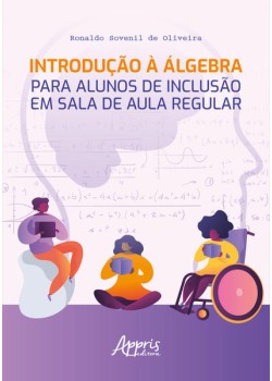 Introdução à Álgebra para Alunos de Inclusão em Sala de Aula Regular