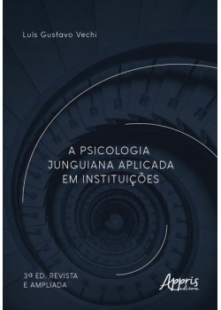 A Psicologia Junguiana Aplicada em Instituições