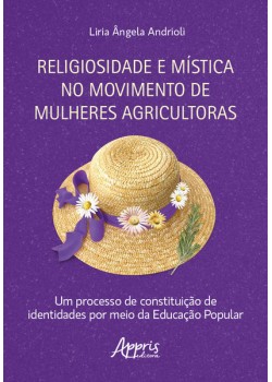 Religiosidade e Mística no Movimento de Mulheres Agricultoras