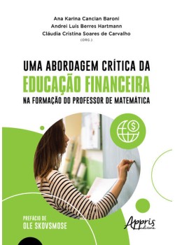 Uma Abordagem Crítica da Educação Financeira na Formação do Professor de Matemática