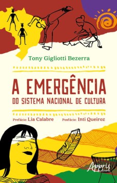 A Emergência do Sistema Nacional de Cultura