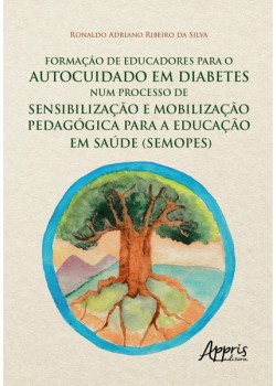 Formação de Educadores para o Autocuidado em Diabetes num Processo de Sensibilização e Mobilização Pedagógica para a Educação em Saúde (Semopes)