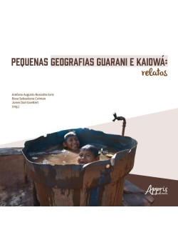 Pequenas Geografias Guarani e Kaiowá: Relatos