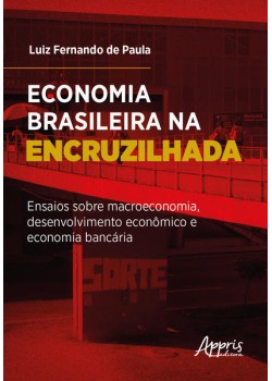 Economia Brasileira na Encruzilhada