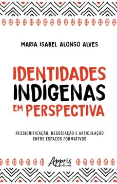 Identidades Indígenas em Perspectiva