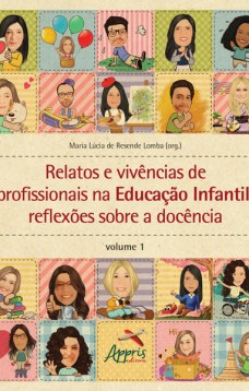 Relatos e Vivências de Profissionais na Educação Infantil: Reflexões sobre a Docência