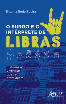 O Surdo e o Intérprete de Libras