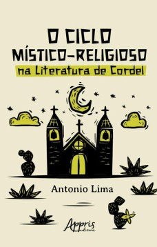 O Ciclo Místico-Religioso na Literatura de Cordel