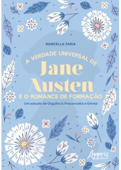 A Verdade Universal de Jane Austen e o Romance de Formação