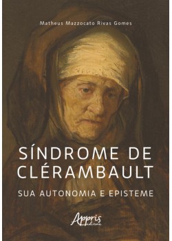 Síndrome de Clérambault: Sua Autonomia e Episteme