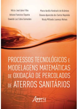 Processos Tecnológicos e Modelagens Matemáticas de Oxidação de Percolados de Aterros Sanitários