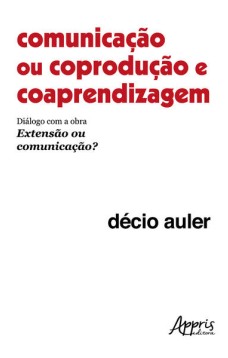 Comunicação ou Coprodução e Coaprendizagem