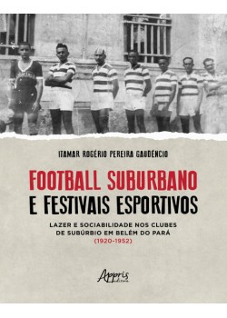 Football Suburbano e Festivais Esportivos