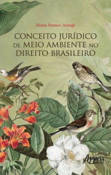 Conceito Jurídico de Meio Ambiente no Direito Brasileiro