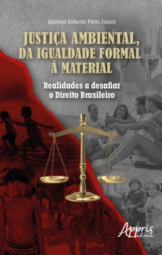 Justiça Ambiental, da Igualdade Formal à Material