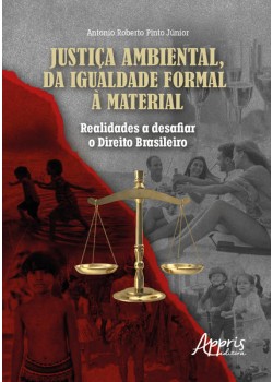 Justiça Ambiental, da Igualdade Formal à Material