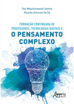 Formação Continuada de Professores, Tecnologias Digitais e o Pensamento Complexo