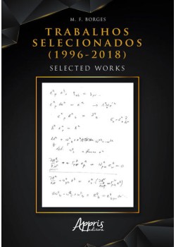 Trabalhos Selecionados (1996-2018) Selected Works