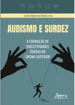 Audismo e Surdez