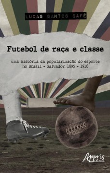 Futebol de Raça e Classe