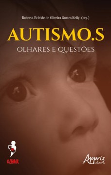 Autismo.S: Olhares e Questões