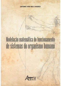 Modelação Matemática do Funcionamento de Sistemas do Organismo Humano