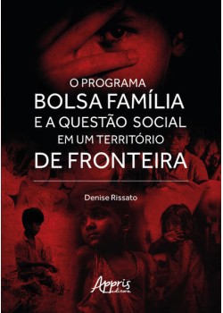 O Programa Bolsa Família e a Questão Social em um Território de Fronteira