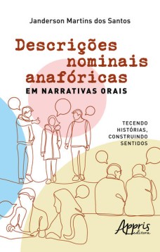 Descrições Nominais Anafóricas em Narrativas Orais