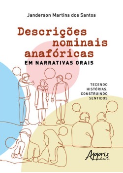 Descrições Nominais Anafóricas em Narrativas Orais