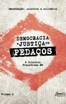 Democracia e Justiça em Pedaços