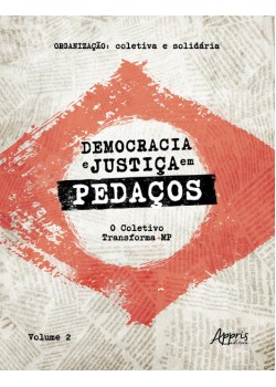 Democracia e Justiça em Pedaços