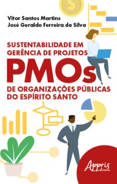 Sustentabilidade em Gerência de Projetos: PMOs de Organizações Públicas do Espírito Santo